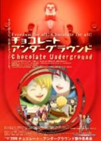 Chocolate Underground the Movie