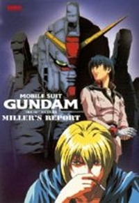 Kidou Senshi Gundam: Dai 08 MS Shoutai - Miller`s Report