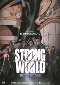 One Piece Film: Strong World - Episode 0