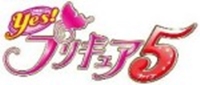 Yes! Pretty Cure 5